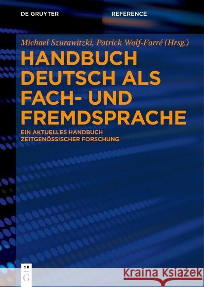 Handbuch Deutsch ALS Fach- Und Fremdsprache: Ein Aktuelles Handbuch Zeitgen?ssischer Forschung Michael Szurawitzki Patrick Wolf-Farr? 9783110690255 de Gruyter