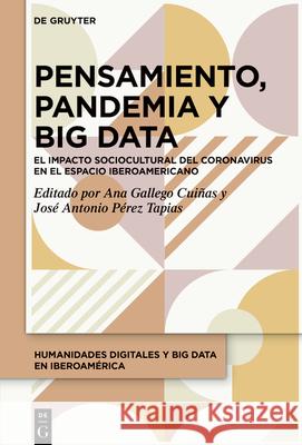 Pensamiento, Pandemia y Big Data No Contributor 9783110693904 de Gruyter