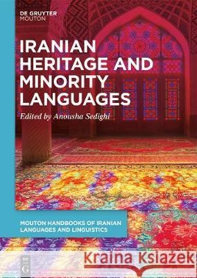 Handbook of Iranian Heritage and Minority Languages Anousha Sedighi 9783110694130 Walter de Gruyter