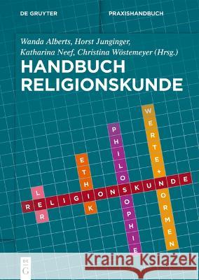 Handbuch Religionskunde in Deutschland Wanda Alberts Horst Junginger Katharina Neef 9783110694413