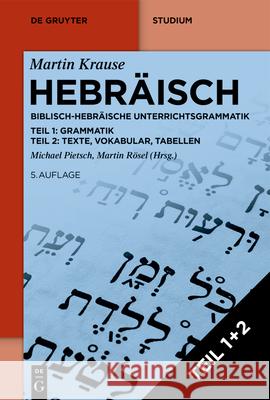 Hebräisch: Biblisch-Hebräische Unterrichtsgrammatik Krause, Martin 9783110694833 de Gruyter