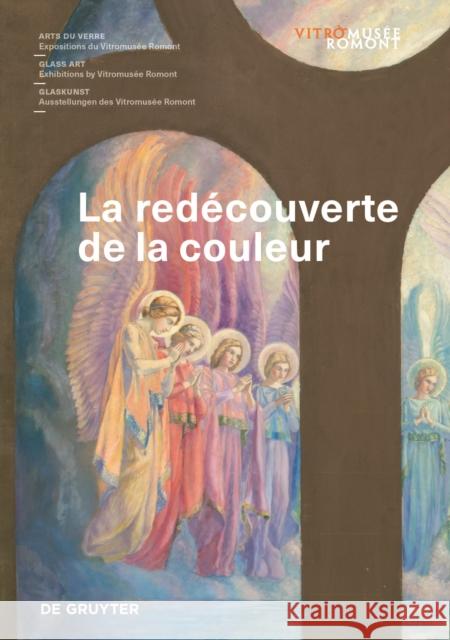 La Redécouverte de la Couleur Giese, Francine 9783110696714 de Gruyter