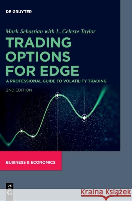 Trading Options for Edge Sebastian Taylor, Mark L. Celeste 9783110697780