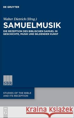 Samuelmusik Walter Dietrich, No Contributor 9783110697810