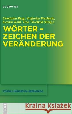 Wörter - Zeichen Der Veränderung Bopp, Dominika 9783110698923 de Gruyter