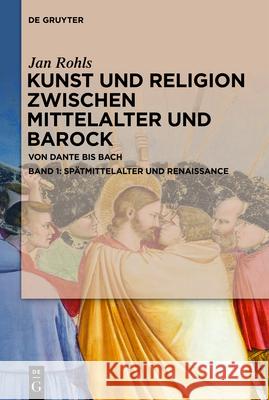 Spätmittelalter Und Renaissance Rohls, Jan 9783110698930 de Gruyter