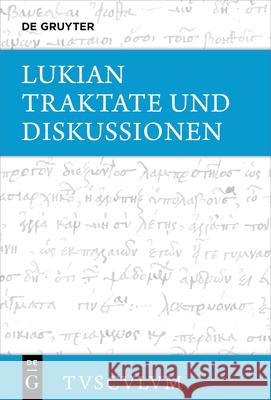 Bilder der Bildung: Griechisch - deutsch Lukian 9783110704129