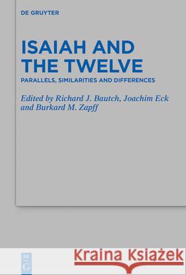 Isaiah and the Twelve: Parallels, Similarities and Differences Bautch, Richard 9783110705737 de Gruyter
