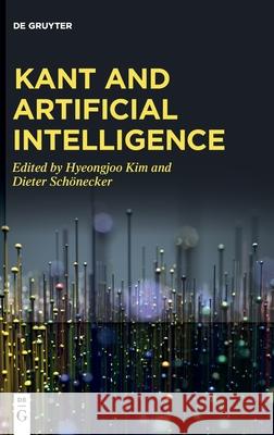 Kant and Artificial Intelligence Sch Hyeongjoo Kim 9783110706543 de Gruyter