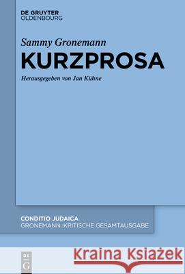 Kurzprosa und Nachlasstexte Kühne, Jan 9783110707076