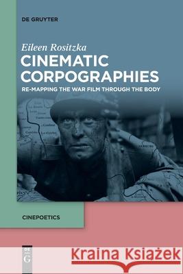 Cinematic Corpographies Rositzka, Eileen 9783110709124 de Gruyter