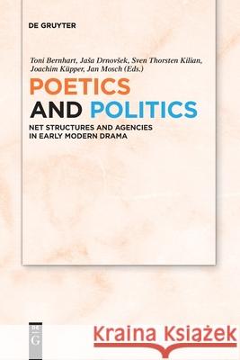 Poetics and Politics Bernhart European Research Council (Erc) 9783110709469 de Gruyter