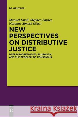 New Perspectives on Distributive Justice Knoll, Manuel 9783110710236 de Gruyter