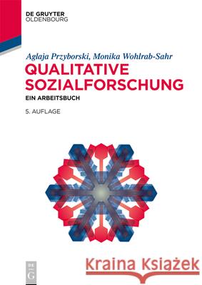 Qualitative Sozialforschung Aglaja Monika Przyborski Wohlrab-Sahr, Monika Wohlrab-Sahr 9783110710670 Walter de Gruyter