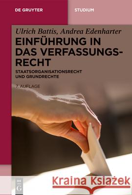 Einführung in das Verfassungsrecht Battis Edenharter, Ulrich Andrea 9783110711127