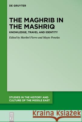 The Maghrib in the Mashriq No Contributor 9783110712698 de Gruyter