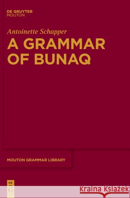 A Grammar of Bunaq Antoinette Schapper 9783110714500 Walter de Gruyter