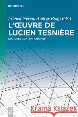 L'oeuvre de Lucien Tesnière Neveu, Franck 9783110715040