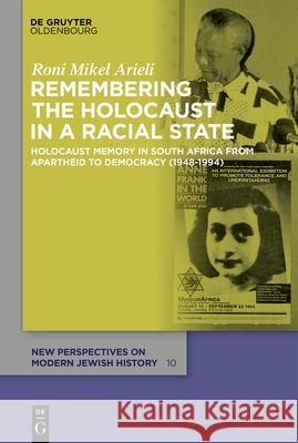 Remembering the Holocaust in a Racial State Mikel-Arieli, Roni 9783110715255 Walter de Gruyter