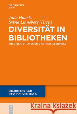 Diversität in Bibliotheken No Contributor 9783110726657 K.G. Saur Verlag