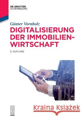 Digitalisierung Der Immobilienwirtschaft Günter Vornholz, Enja Schellenberger 9783110726893 Walter de Gruyter