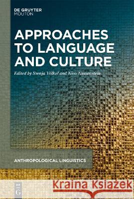 Approaches to Language and Culture V Nico Nassenstein 9783110726992 Walter de Gruyter