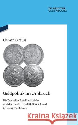 Geldpolitik im Umbruch Krauss, Clemens 9783110728101 Walter de Gruyter