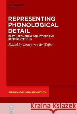 Segmental Structure and Representations Jeroen Van de Weijer 9783110735000 Walter de Gruyter