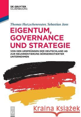 Eigentum, Governance und Strategie Hutzschenreuter, Thomas 9783110739244