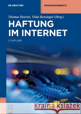 Haftung im Internet Thomas Hoeren Viola Bensinger 9783110740448