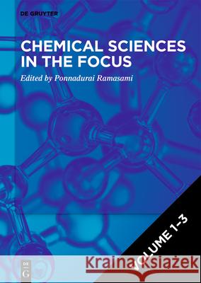 [Set Chemical Sciences in the Focus, Vol. 1-3] Ponnadurai Ramasami 9783110741056 de Gruyter