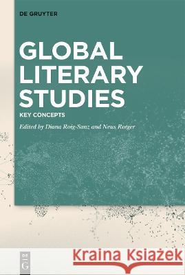 Global Literary Studies No Contributor 9783110741223 de Gruyter