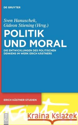 Politik und Moral Hanuschek, Sven 9783110743289
