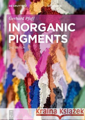 Inorganic Pigments Gerhard Pfaff 9783110743913