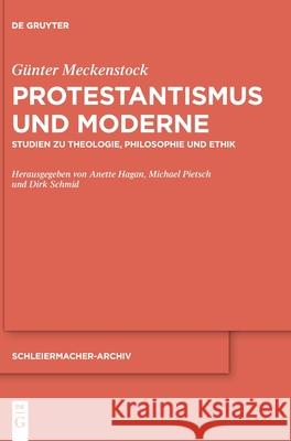 Protestantismus und Moderne Meckenstock, Günter 9783110745429