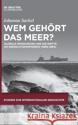 Wem gehört das Meer? Sackel, Johanna 9783110745788 Walter de Gruyter