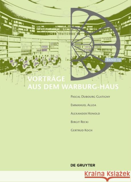 Vorträge Aus Dem Warburg-Haus Fleckner, Uwe 9783110745948 de Gruyter
