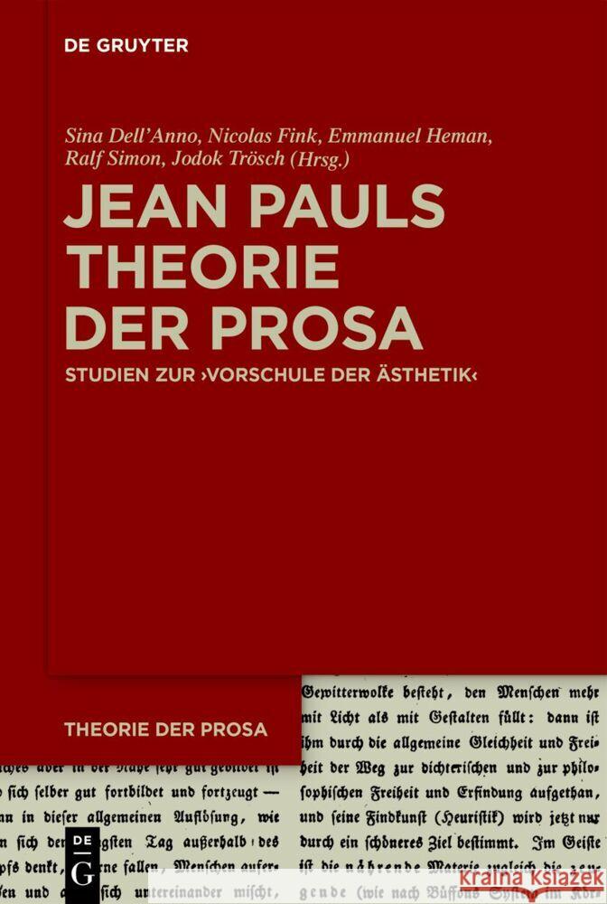 Jean Pauls Theorie Der Prosa: Studien Zur >Vorschule Der ?sthetik Sina Dell'anno Nicolas Fink Emmanuel Heman 9783110746846