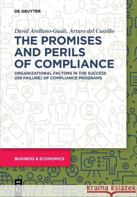 The Promises and Perils of Compliance Arellano-Gault Castillo, David Arturo 9783110749021 de Gruyter