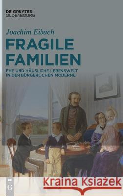 Fragile Familien Eibach, Joachim 9783110749373 Walter de Gruyter
