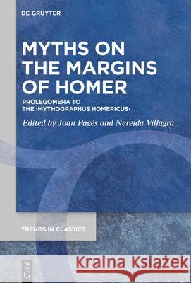 Myths on the Margins of Homer No Contributor 9783110751154 de Gruyter