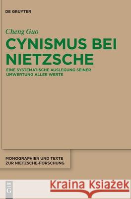 Cynismus bei Nietzsche Guo, Cheng 9783110751345 de Gruyter