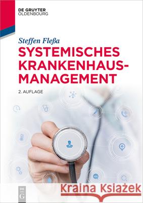 Systemisches Krankenhausmanagement Fle 9783110753004 Walter de Gruyter