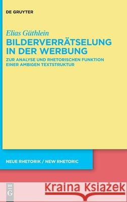 Bilderverrätselung in der Werbung Güthlein, Elias 9783110753226 de Gruyter