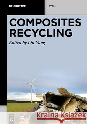 Composites Recycling Liu Yang 9783110754414 de Gruyter