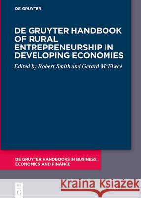 de Gruyter Handbook of Rural Entrepreneurship in Developing Economies Robert Smith Gerard McElwee 9783110754766 de Gruyter