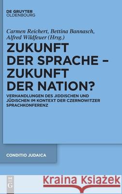 Zukunft der Sprache - Zukunft der Nation? Reichert, Carmen 9783110754780 Walter de Gruyter