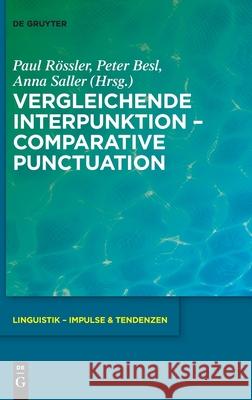Vergleichende Interpunktion - Comparative Punctuation R Peter Besl Anna Saller 9783110755008 de Gruyter