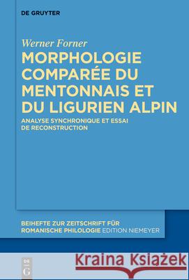 Morphologie comparée du mentonnais et du ligurien alpin Forner, Werner 9783110755855 de Gruyter