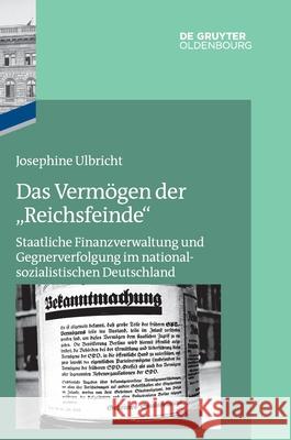 Das Vermögen der Reichsfeinde Ulbricht, Josephine 9783110759044 Walter de Gruyter